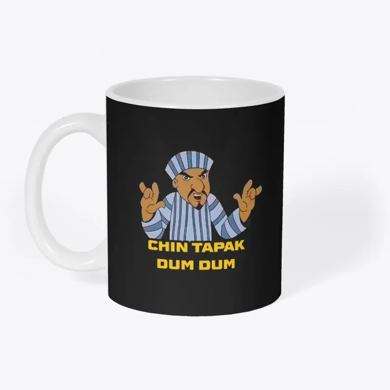 Chin tapak dum dum funny design 